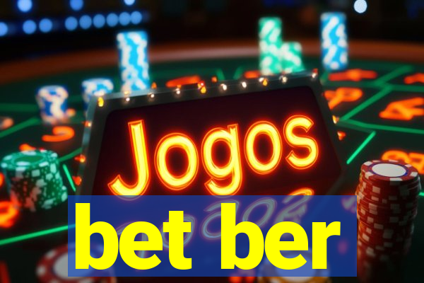 bet ber